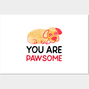 You Are Pawsome Posters and Art